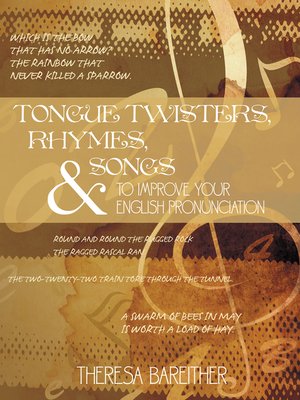 cover image of Tongue Twisters, Rhymes, and Songs to Improve Your English Pronunciation
